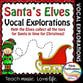 Vocal Exploration: Christmas - Santa's Elves Digital Resources